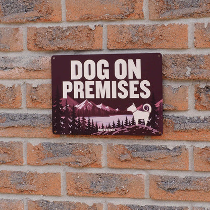 Dog on Premises — Metal Sign
